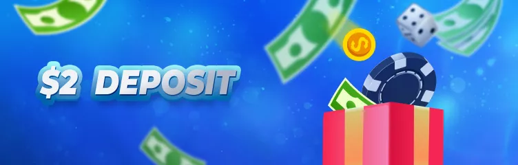 Types of bonuses for players in a casinos with a $2 deposit